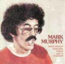 Mark Murphy: Sings Mostly Dorothy Fields And Cy Coleman: Mark Murphy  / 11 Fields Songs